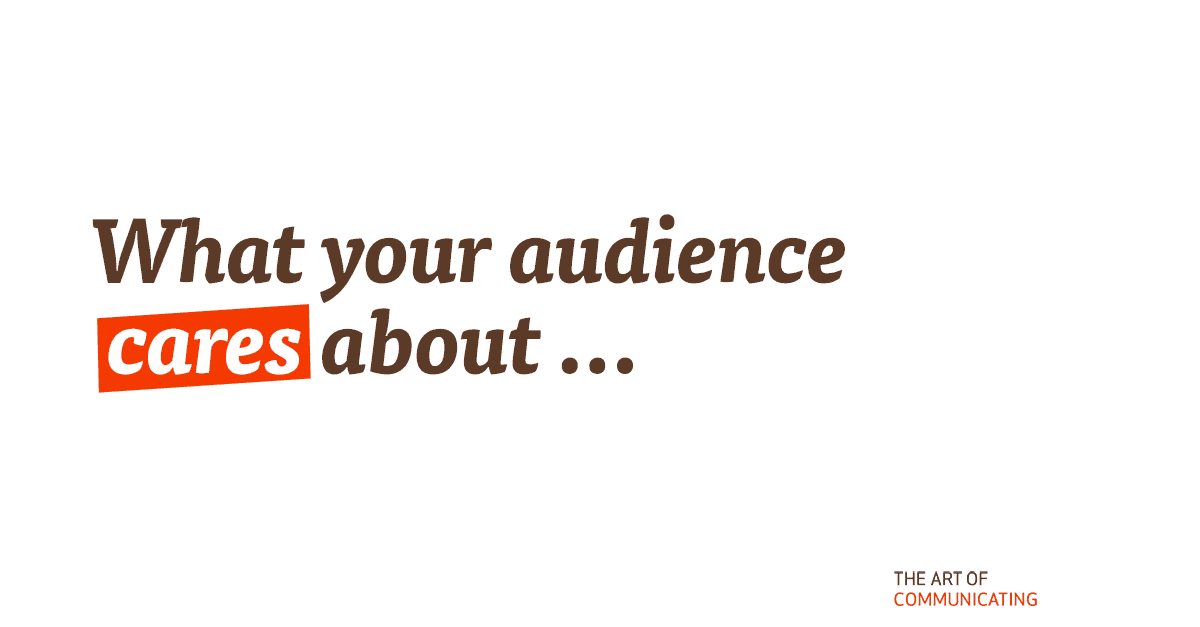 What your audience cares about