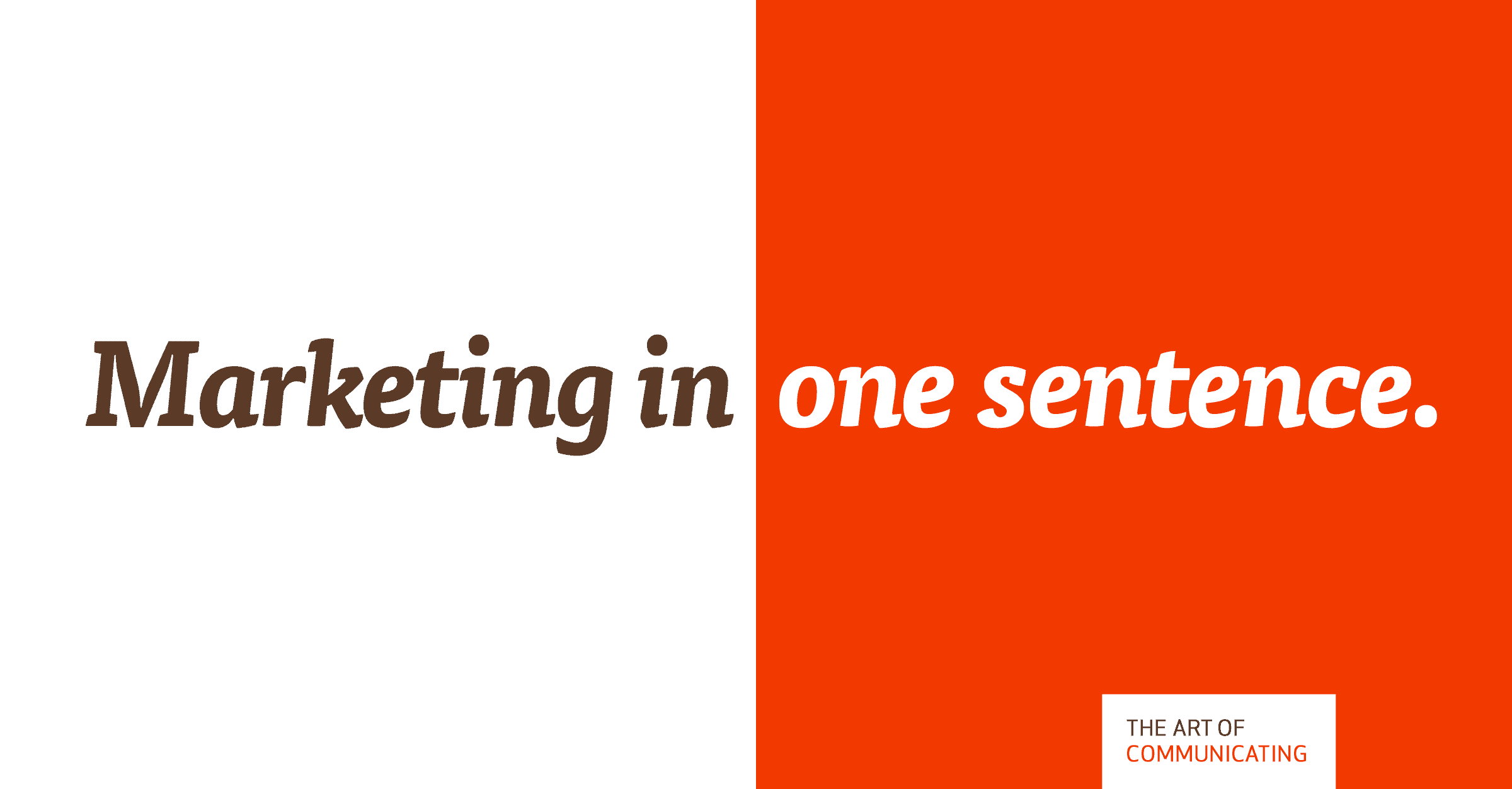 marketing-in-a-sentence-the-art-of-communicating