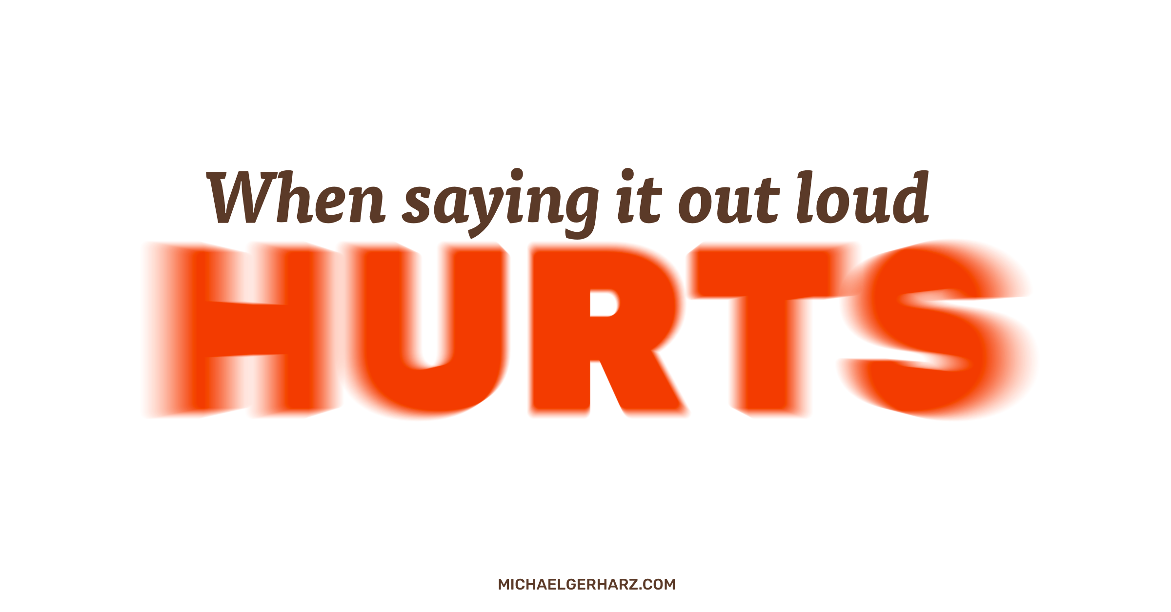 when-saying-it-out-loud-hurts-the-art-of-communicating